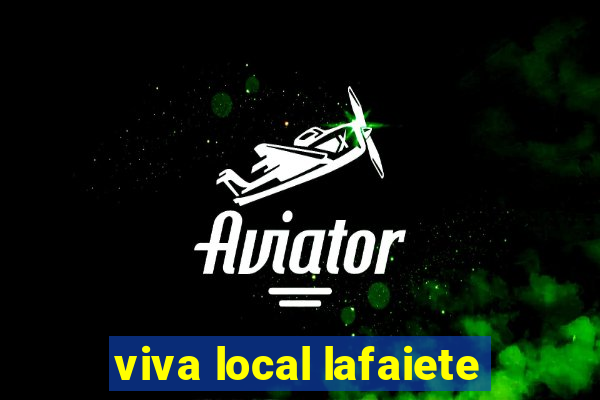 viva local lafaiete